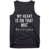 My Heart Is On That Mat Wrestling Mom Tank Top