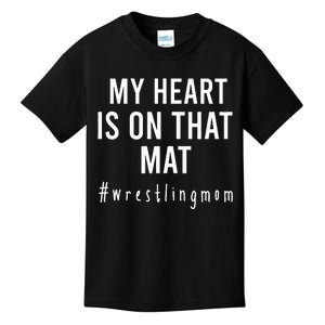 My Heart Is On That Mat Wrestling Mom Kids T-Shirt