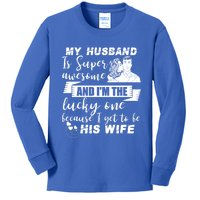 My Husband Is Super Awesome I Get To Be His Wife Cute Gift Kids Long Sleeve Shirt