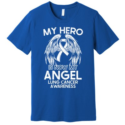 My Hero Is Now My Angel Lung Cancer Awareness Supporter Gift Premium T-Shirt