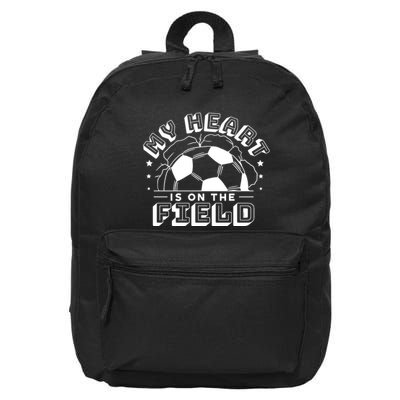 My Heart Is On The Field Soccer 16 in Basic Backpack
