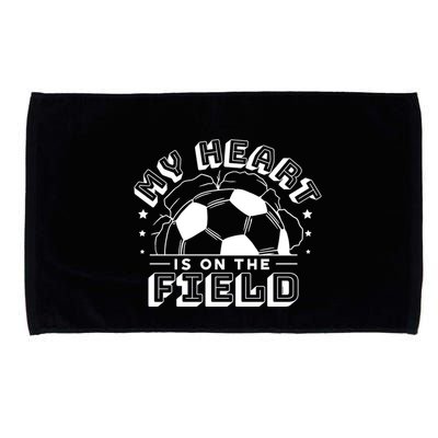 My Heart Is On The Field Soccer Microfiber Hand Towel