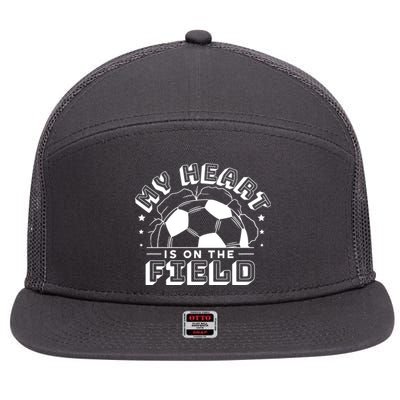 My Heart Is On The Field Soccer 7 Panel Mesh Trucker Snapback Hat