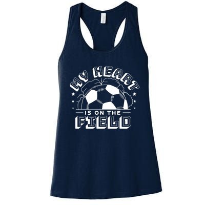 My Heart Is On The Field Soccer Women's Racerback Tank