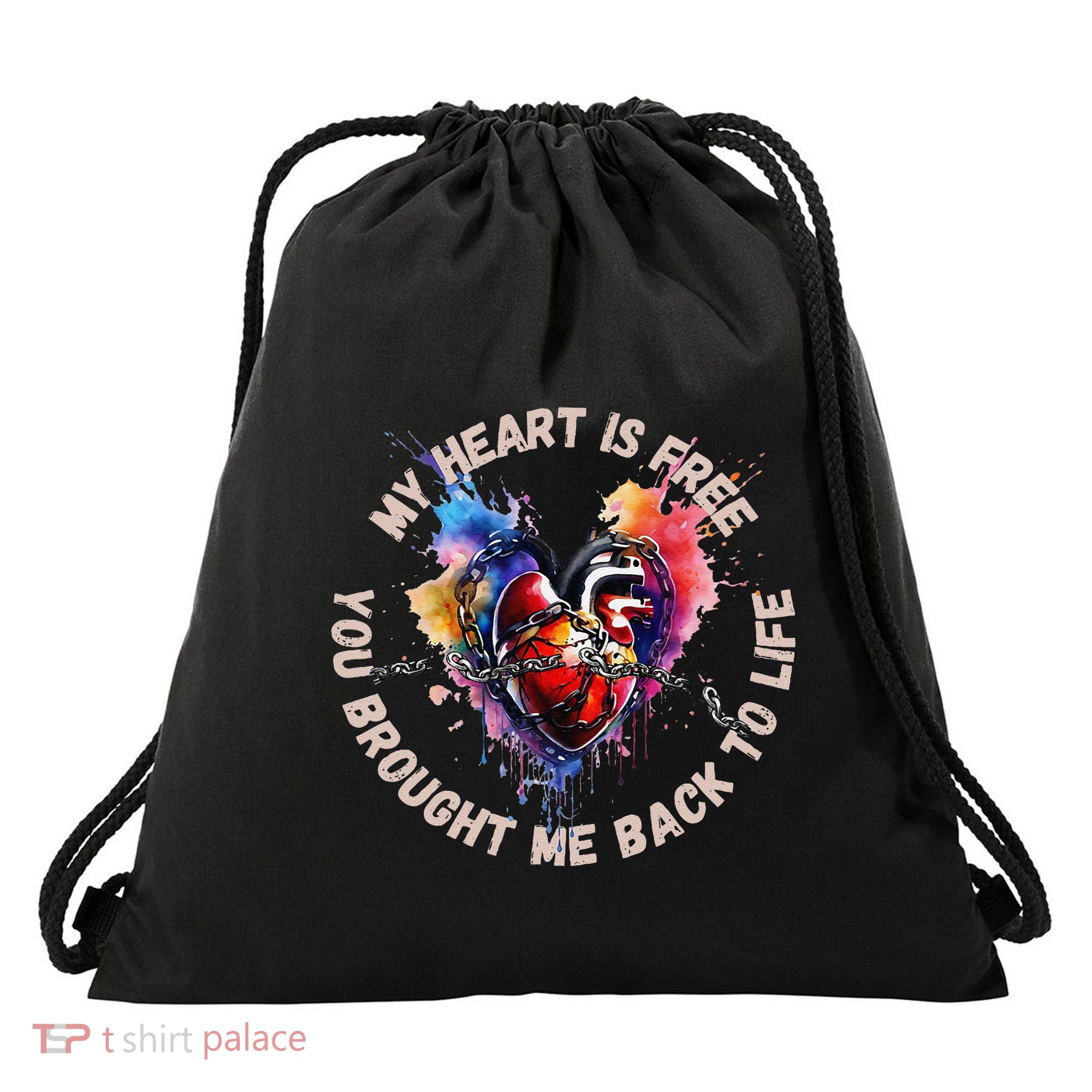 My Heart Is Free – You Brought Me Back To Life Drawstring Bag
