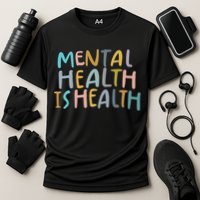 Mental Health Is Health Cooling Performance Crew T-Shirt