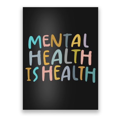 Mental Health Is Health Poster