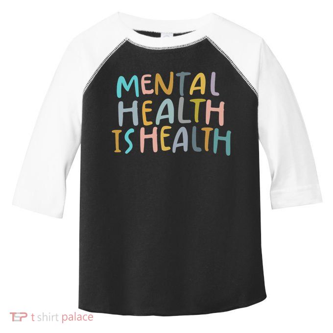 Mental Health Is Health Toddler Fine Jersey T-Shirt