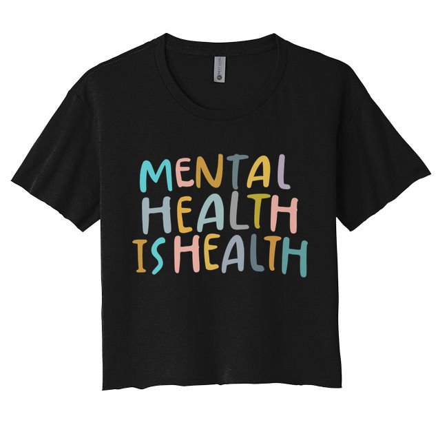 Mental Health Is Health Crop Top