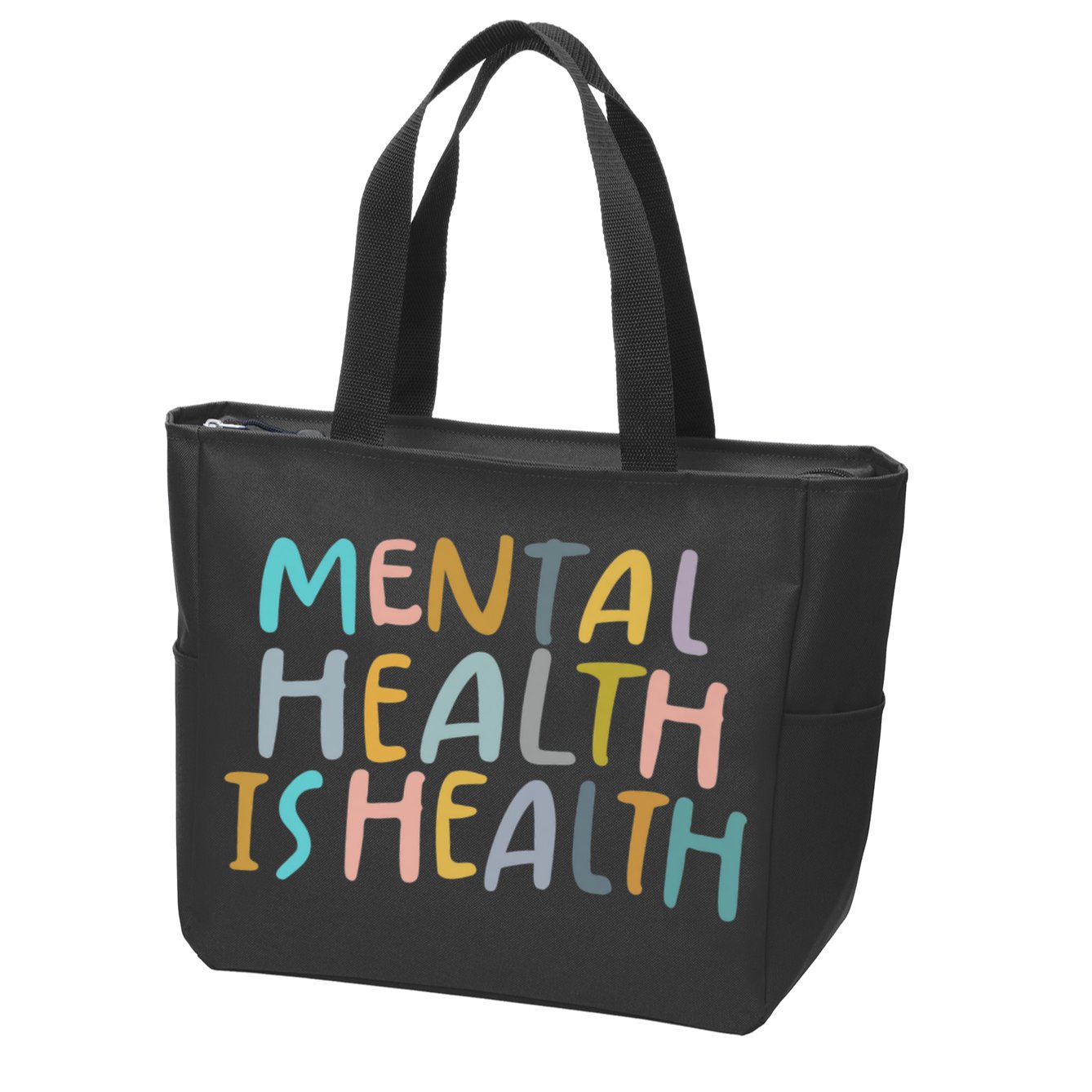 Mental Health Is Health Zip Tote Bag