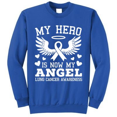 My Hero Is Now My Angel Lung Cancer Awareness Supporter Gift Sweatshirt