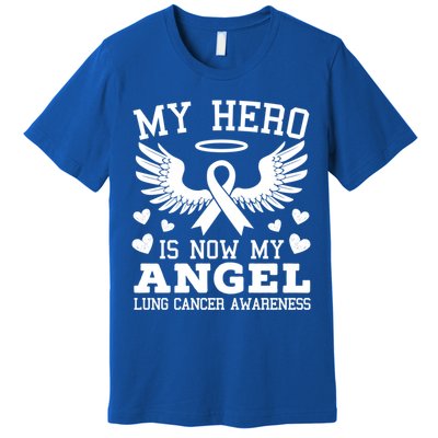 My Hero Is Now My Angel Lung Cancer Awareness Supporter Gift Premium T-Shirt