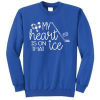 My Heart Is On That Ice Cute Hockey Mom Wife Friend Gift Sweatshirt