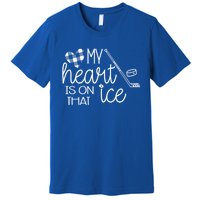 My Heart Is On That Ice Cute Hockey Mom Wife Friend Gift Premium T-Shirt