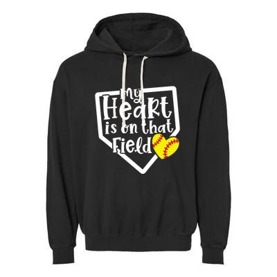 My Heart Is On That Field Softball Mom Cute Funny Garment-Dyed Fleece Hoodie