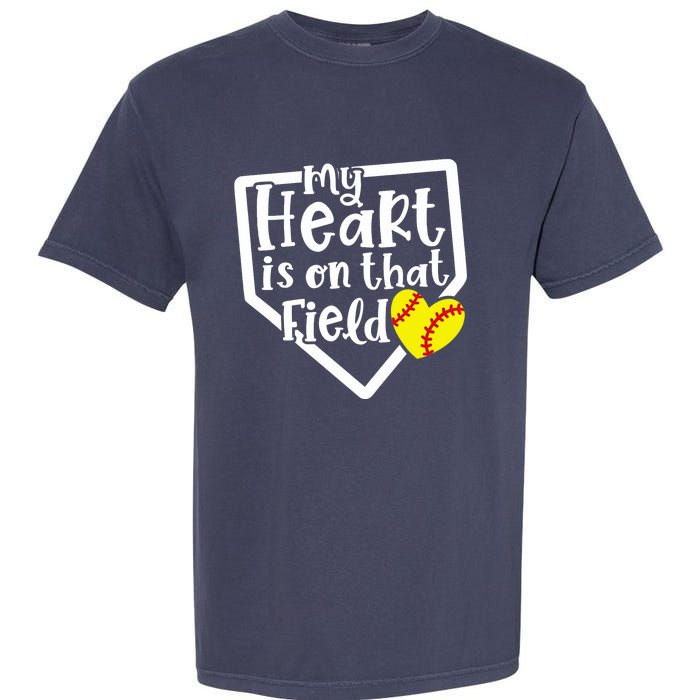 My Heart Is On That Field Softball Mom Cute Funny Garment-Dyed Heavyweight T-Shirt