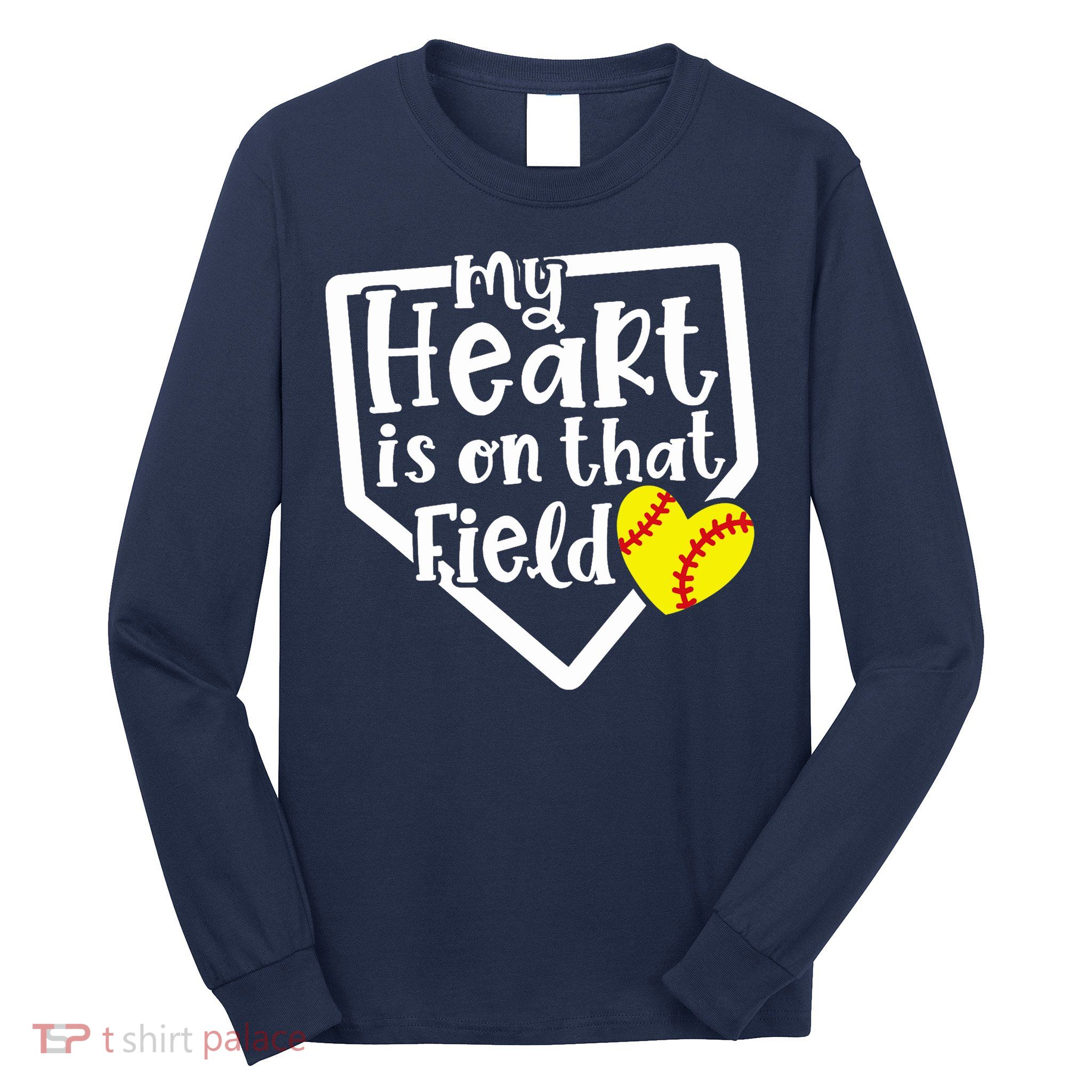 My Heart Is On That Field Softball Mom Cute Funny Long Sleeve Shirt