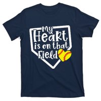 My Heart Is On That Field Softball Mom Cute Funny T-Shirt