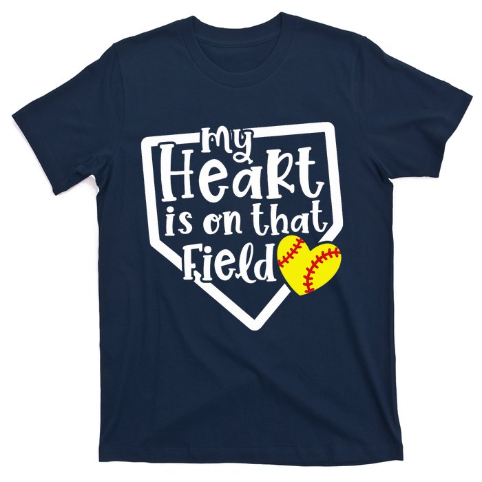 My Heart Is On That Field Softball Mom Cute Funny T-Shirt