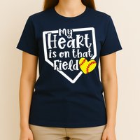 My Heart Is On That Field Softball Mom Cute Funny T-Shirt
