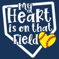 My Heart Is On That Field Softball Mom Cute Funny T-Shirt