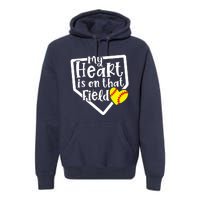 My Heart Is On That Field Softball Mom Cute Funny Premium Hoodie