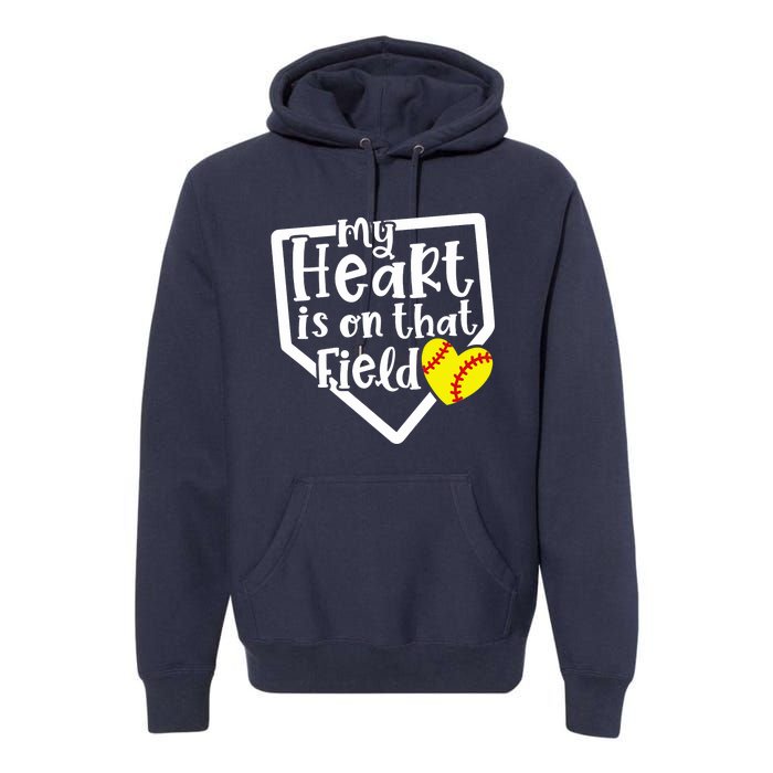 My Heart Is On That Field Softball Mom Cute Funny Premium Hoodie