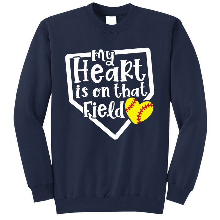 My Heart Is On That Field Softball Mom Cute Funny Tall Sweatshirt