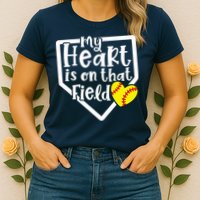 My Heart Is On That Field Softball Mom Cute Funny Womens T-Shirt