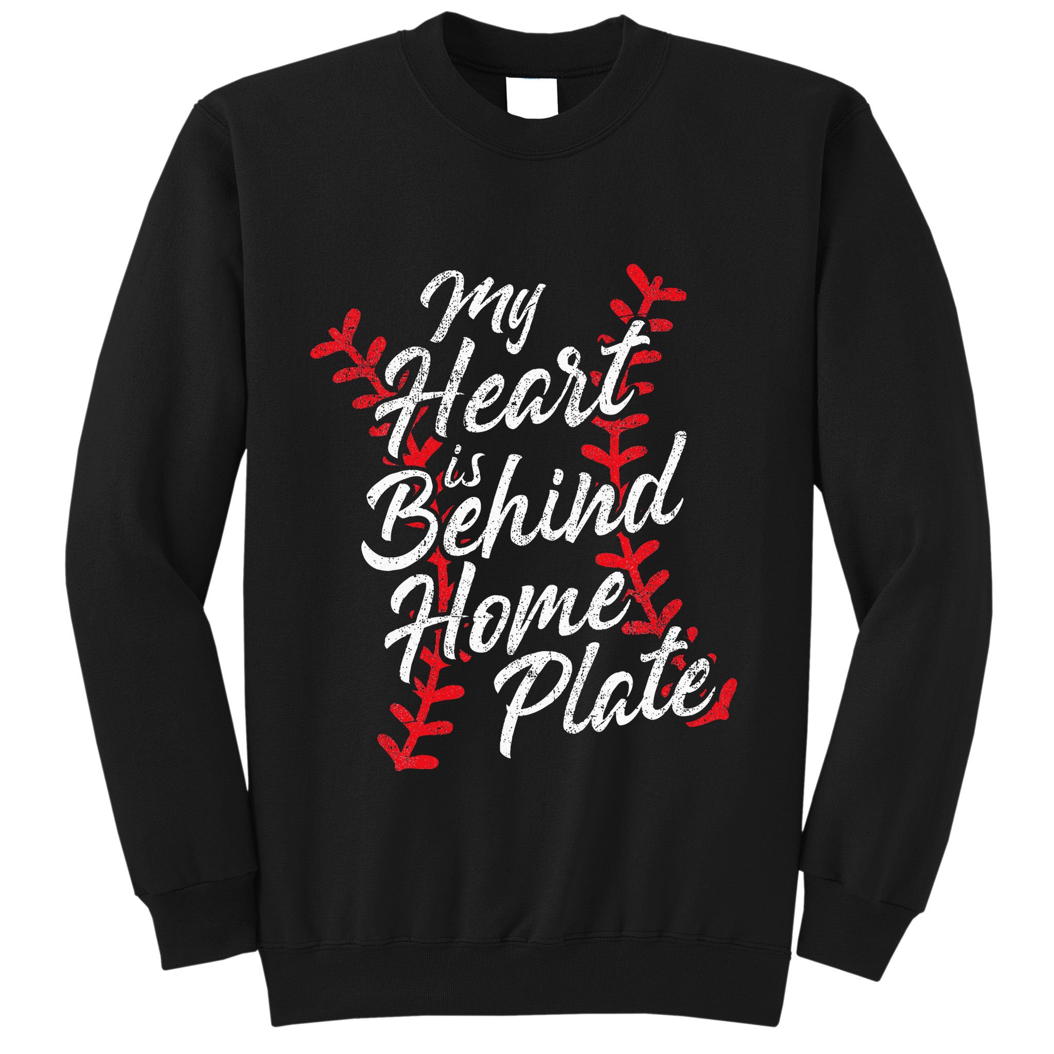 My Heart Is Behind Home Plate Baseball Laces Catcher Cute Sweatshirt