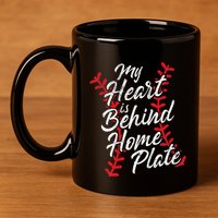 My Heart Is Behind Home Plate Baseball Laces Catcher Cute 11oz C Handle Ceramic Mug