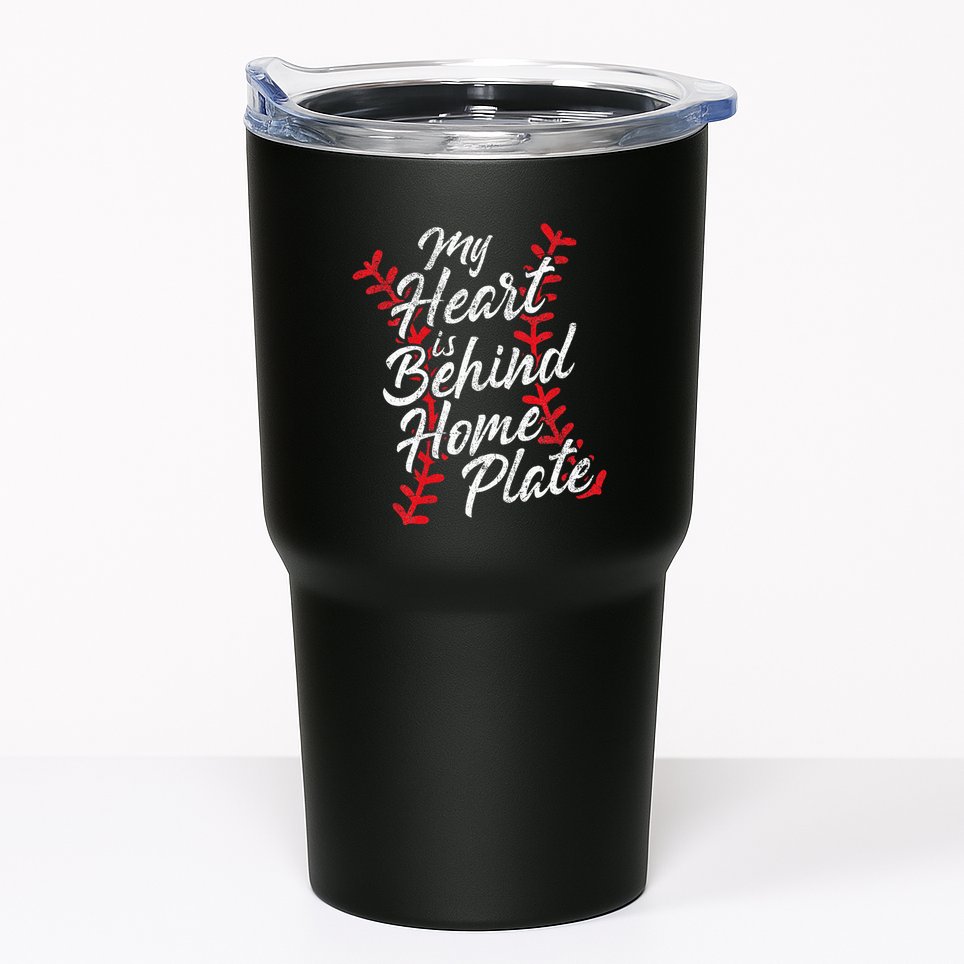 My Heart Is Behind Home Plate Baseball Laces Catcher Cute Tumbler