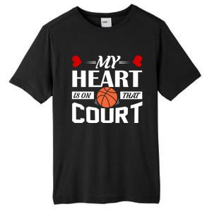 My Heart Is On That Court Basketball Mom Dad Gift Gift Tall Fusion ChromaSoft Performance T-Shirt