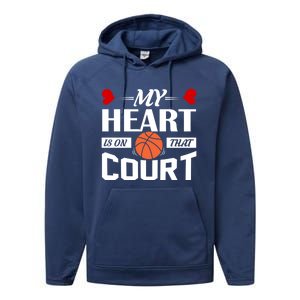 My Heart Is On That Court Basketball Mom Dad Gift Gift Performance Fleece Hoodie