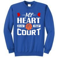 My Heart Is On That Court Basketball Mom Dad Gift Cool Gift Sweatshirt