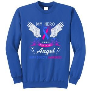 My Hero Is Now My Angel Birth Defects Awareness Month Funny Gift Sweatshirt