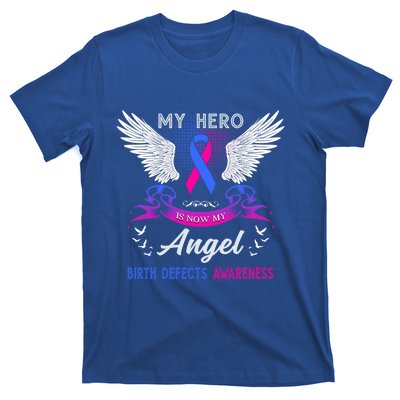 My Hero Is Now My Angel Birth Defects Awareness Month Funny Gift T-Shirt