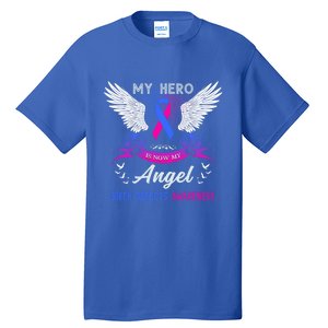 My Hero Is Now My Angel Birth Defects Awareness Month Funny Gift Tall T-Shirt