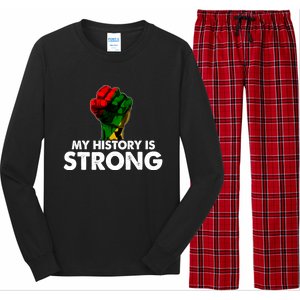 My History Is Strong Black History Month Fist African Pride Cute Gift Long Sleeve Pajama Set