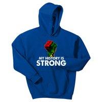 My History Is Strong Black History Month Fist African Pride Cute Gift Kids Hoodie