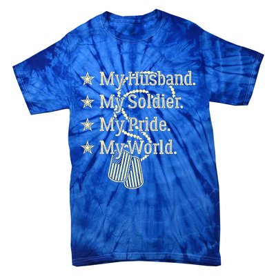 My Husband Is A Soldier Hero Proud Military Wife Army Spouse Funny Gift Tie-Dye T-Shirt