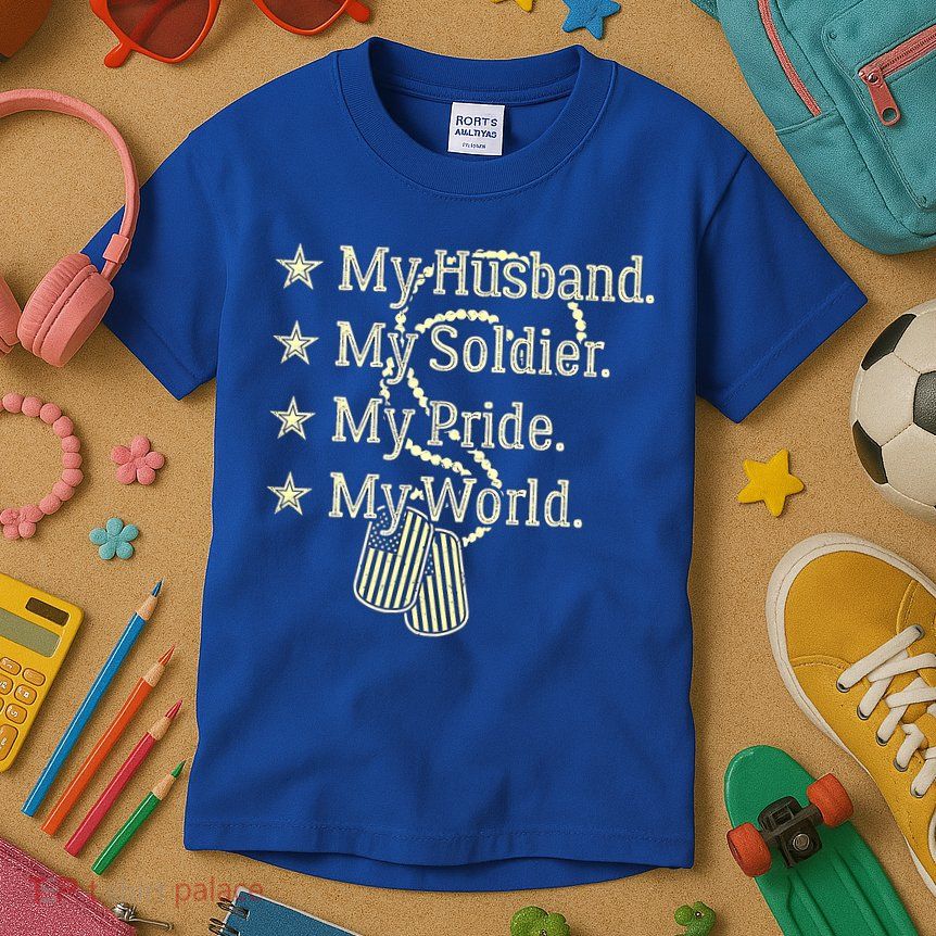 My Husband Is A Soldier Hero Proud Military Wife Army Spouse Funny Gift Kids T-Shirt