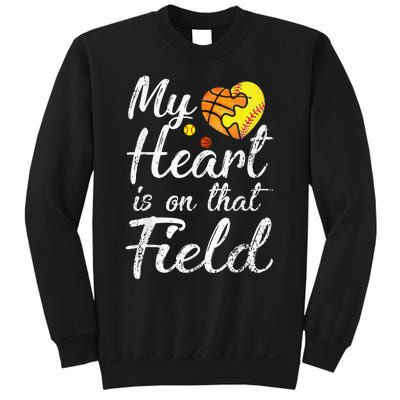 My Heart is on That Field Tee Basketball Softball Mom Gifts Sweatshirt