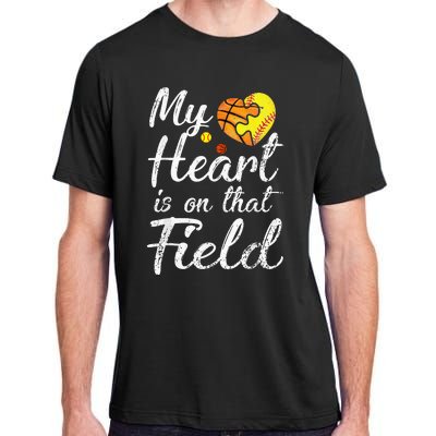 My Heart is on That Field Tee Basketball Softball Mom Gifts Adult ChromaSoft Performance T-Shirt