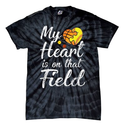 My Heart is on That Field Tee Basketball Softball Mom Gifts Tie-Dye T-Shirt