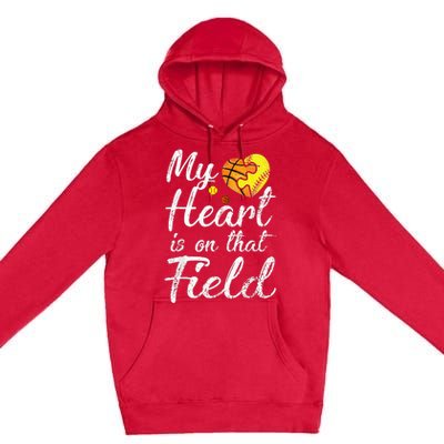 My Heart is on That Field Tee Basketball Softball Mom Gifts Premium Pullover Hoodie