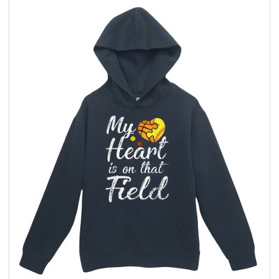 My Heart is on That Field Tee Basketball Softball Mom Gifts Urban Pullover Hoodie