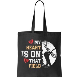 My Heart Is On That Field Baseball Softball Mom Tote Bag