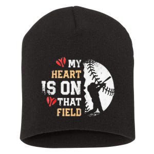 My Heart Is On That Field Baseball Softball Mom Short Acrylic Beanie