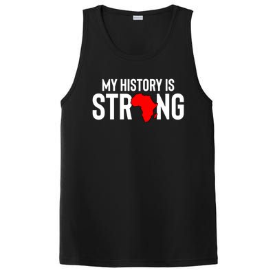 My History Is Strong Black History Month Gift PosiCharge Competitor Tank